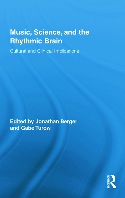 Music, Science, and the Rhythmic Brain - 