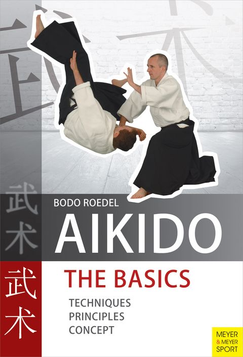 Aikido - The Basics - Bodo Roedel