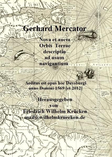 Nova et aucta descriptio Orbis Terrae ad usum navigantium - Gerhard Mercator