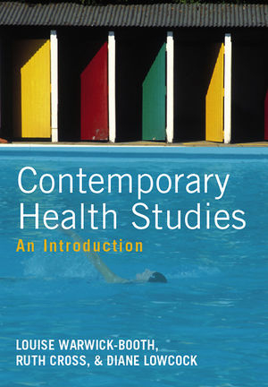 Contemporary Health Studies - Louise Warwick–Booth, Ruth Cross, Diane Lowcock