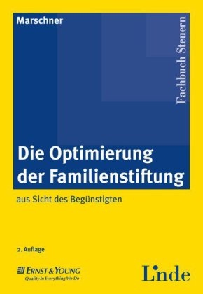 Die Optimierung der Familienstiftung - Ernst Marschner