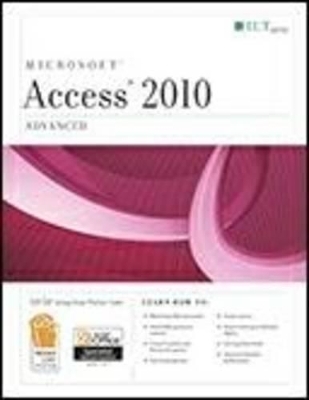 Access 2010: Advanced and CertBlaster Student Manual -  Axzo Press