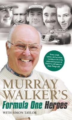 Murray Walker's Formula One Heroes - Murray Walker, Simon Taylor