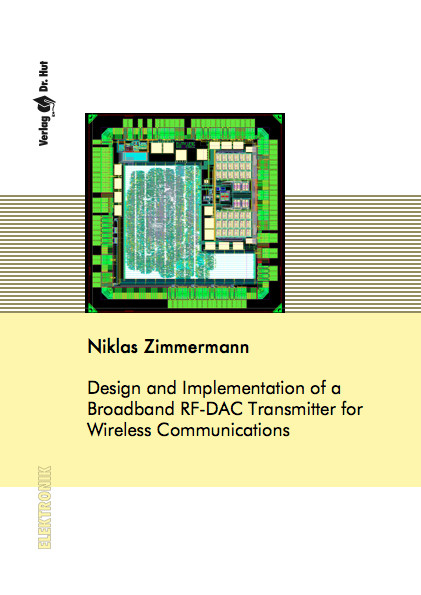 Design and Implementation of a Broadband RF-DAC Transmitter for Wireless Communications - Niklas Zimmermann