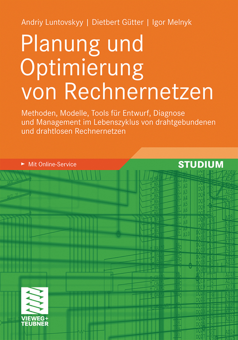 Planung und Optimierung von Rechnernetzen - Andriy Luntovskyy, Dietbert Gütter, Igor Melnyk