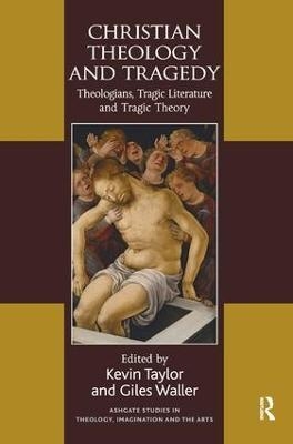 Christian Theology and Tragedy - 