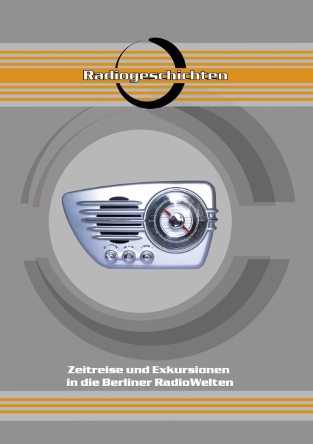 Radiogeschichten -  Die Radionauten