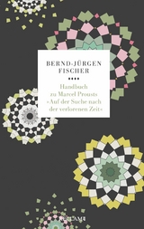 Handbuch zu Marcel Prousts »Auf der Suche nach der verlorenen Zeit« -  Bernd-Jürgen Fischer