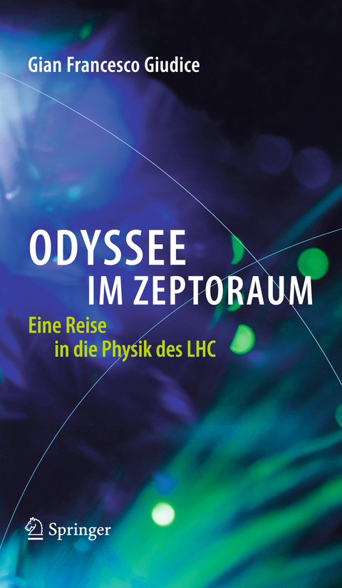 Odyssee im Zeptoraum - Gian Francesco Giudice