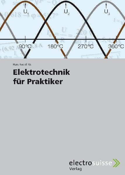 Elektrotechnik für Praktiker - Hans Rudolf Ris