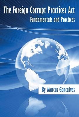 Foreign Corrupt Practices Act - Marcus Goncalves