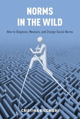 Norms in the Wild - Cristina Bicchieri