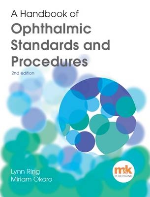 A Handbook of Ophthalmic Standards and Procedures - Lynn Ring