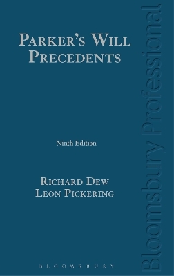 Parker’s Will Precedents - Richard Dew, Leon Pickering