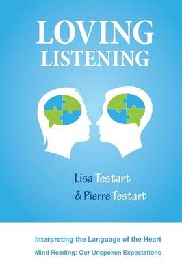 Loving Listening - Lisa J Testart, Pierre H Testart