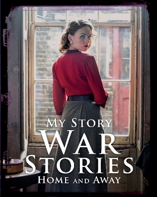 War Stories: Home and Away - Jill Atkins, Sue Reid, Vince Cross