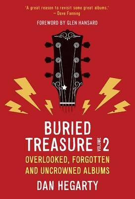 Buried Treasure: Overlooked, Forgotten and Uncrowned Classic Albums