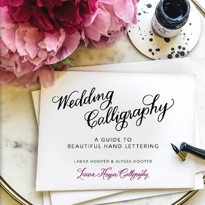 Wedding Calligraphy - Laura Hooper, Alyssa Hooper