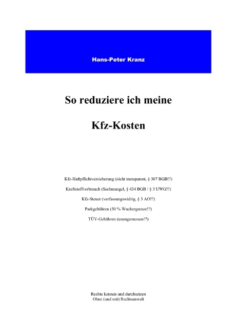 So reduziere ich meine KFZ-Kosten - Hans P Kranz