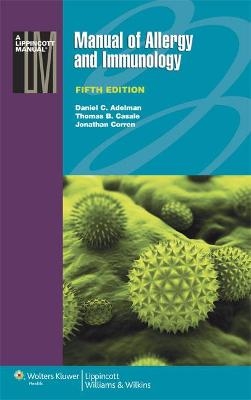 Manual of Allergy and Immunology - Daniel C. Adelman, Thomas B. Casale, Jonathan Corren