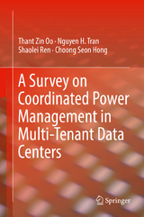 A Survey on Coordinated Power Management in Multi-Tenant Data Centers - Thant Zin Oo, Nguyen H. Tran, Shaolei Ren, Choong Seon Hong