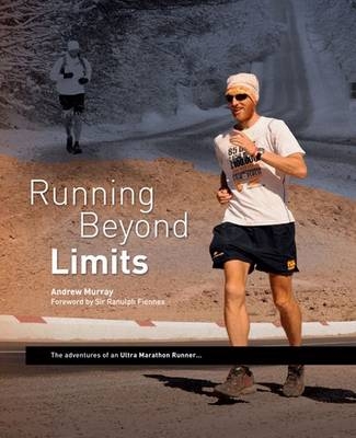 Running Beyond Limits - Andrew Murray