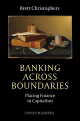 Banking Across Boundaries - Brett Christophers