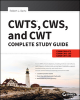 CWTS, CWS, and CWT Complete Study Guide - Robert J. Bartz