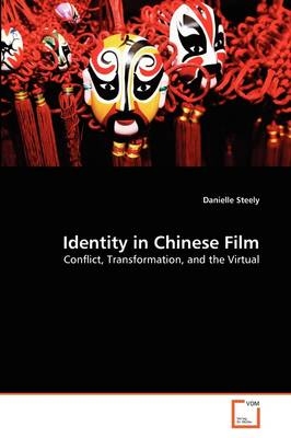 Identity in Chinese Film - Danielle Steely