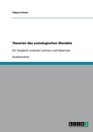 Theorien des soziologischen Wandels - Tobias Fritsch