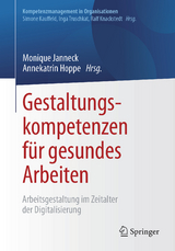 Gestaltungskompetenzen für gesundes Arbeiten - 