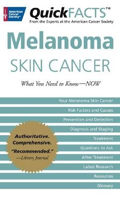 QuickFACTS Melanoma Skin Cancer - American Cancer Society