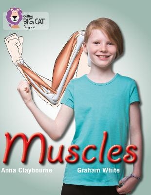 Muscles - Anna Claybourne