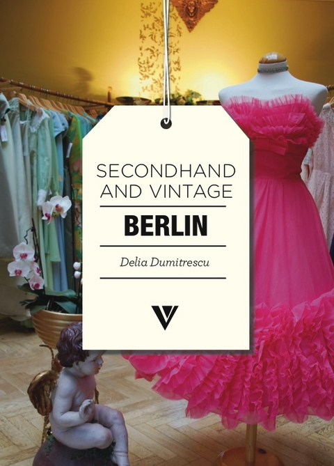 Secondhand and Vintage Berlin - Delia Dumitrescu