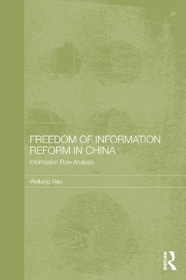 Freedom of Information Reform in China - Weibing Xiao