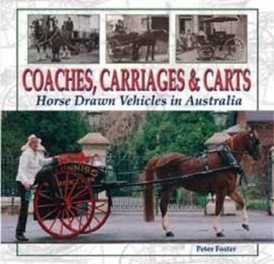 Coaches, Carriages & Carts - Peter Foster