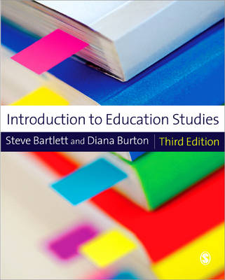 Introduction to Education Studies - Steve Bartlett, Diana M Burton