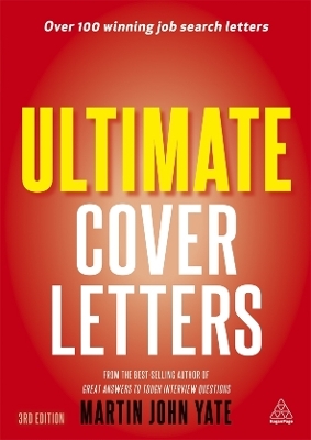 Ultimate Cover Letters - Martin John Yate