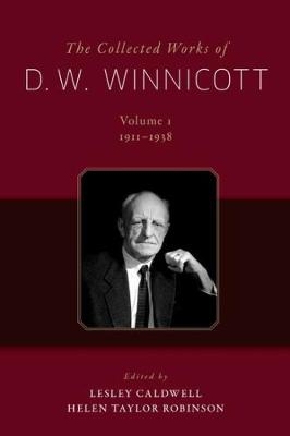 The Collected Works of D.W. Winnicott - D. W. Winnicott