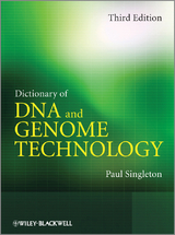 Dictionary of DNA and Genome Technology - Paul Singleton