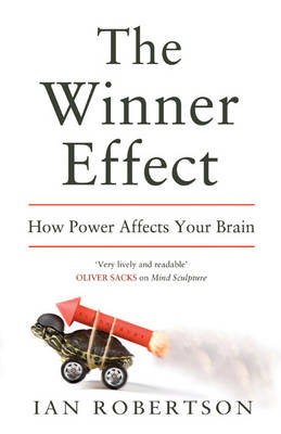 The Winner Effect - Ian Robertson