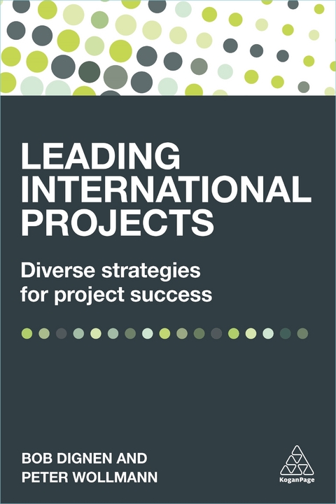 Leading International Projects - Bob Dignen, Peter Wollmann