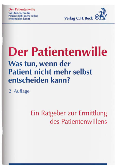 Der Patientenwille - Jürgen Bickhardt