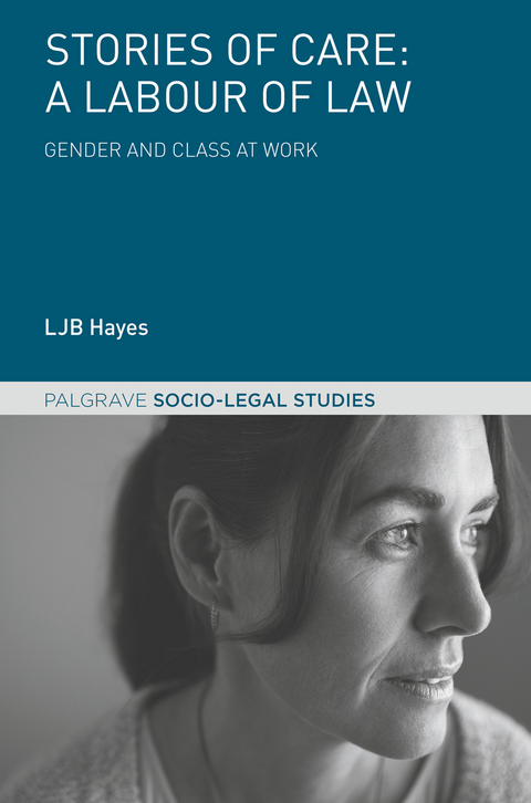 Stories of Care: A Labour of Law - LJB Hayes