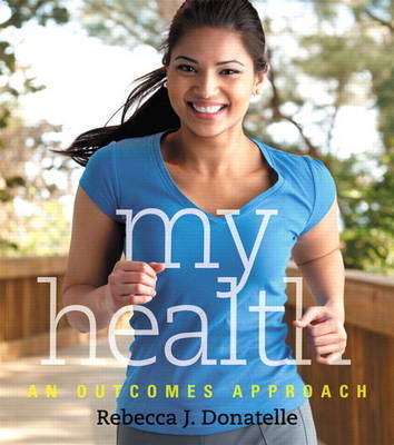 My Health - Rebecca J. Donatelle