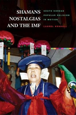 Shamans, Nostalgias, and the IMF - Vicente Diaz