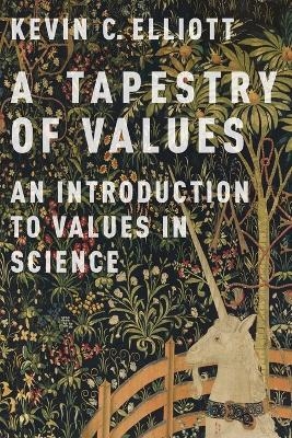 A Tapestry of Values - Kevin C. Elliott