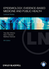 Epidemiology, Evidence-based Medicine and Public Health -  Yoav Ben-Shlomo,  Sara Brookes,  Matthew Hickman