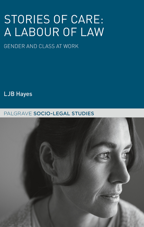 Stories of Care: A Labour of Law - LJB Hayes