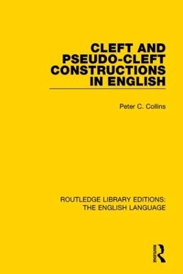 Cleft and Pseudo-Cleft Constructions in English - Peter Collins